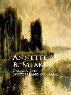 cover image of Galicia, the Switzerland of Spain